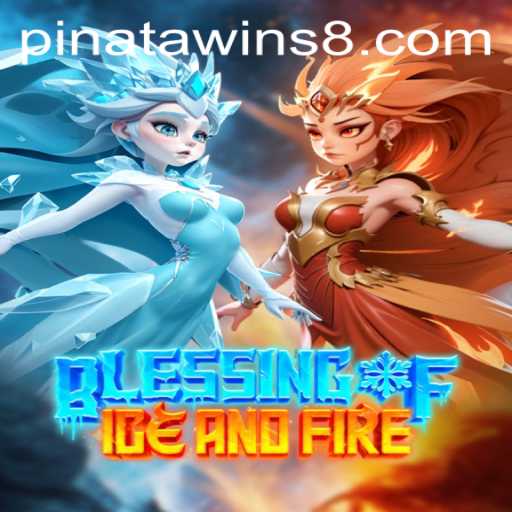 Unveiling BlessingofIceandFire: Your Ultimate Guide to Pinata Wins