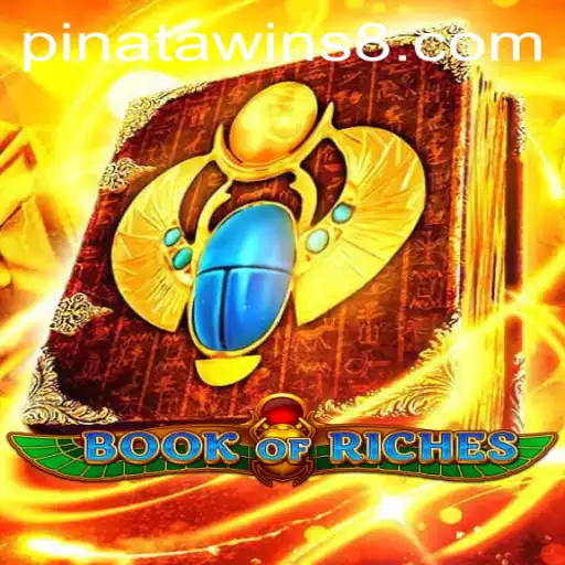 Exploring the Exciting World of Book of Riches: Unraveling the Secrets of Pinata Wins