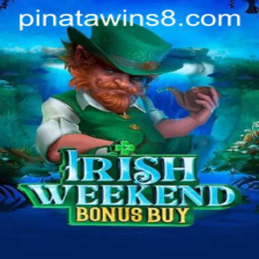 Exploring the Excitement of 'IrishWeekendBonusBuy' with Pinata Wins