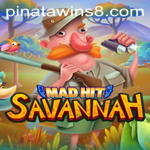 MadHitSavannah - The Thrilling Adventure of Pinata Wins