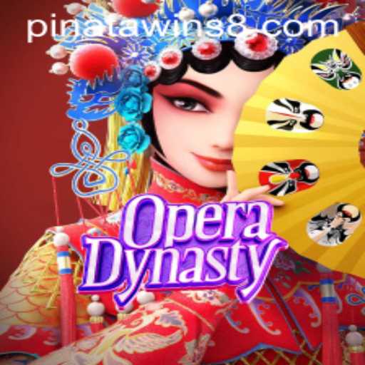OperaDynasty: A Thrilling Journey Through Chinese Opera and Pinata Wins