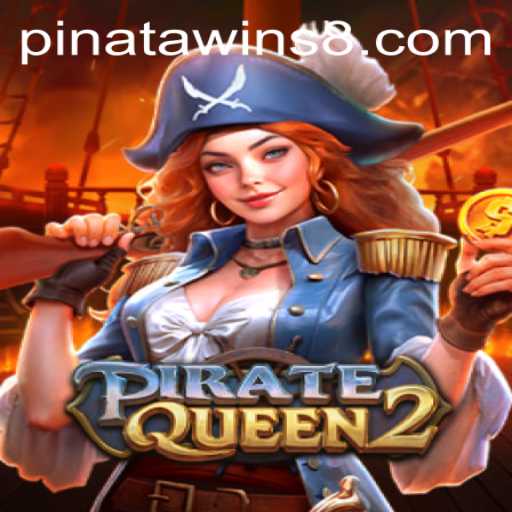 Exploring PirateQueen2: Embark on a High Seas Adventure with Piñata Wins
