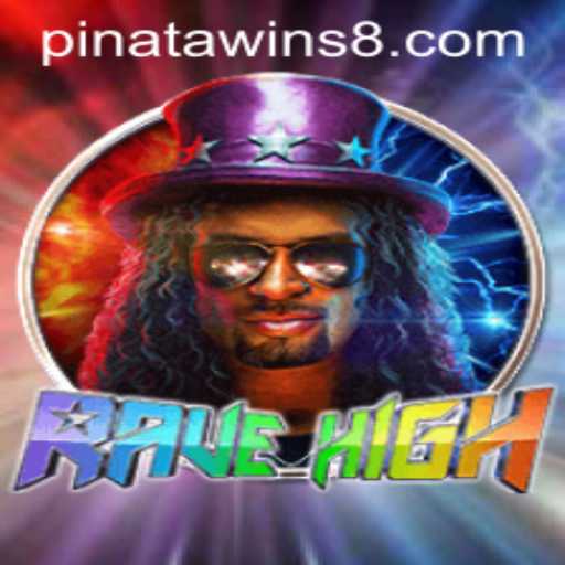 Experience the Thrill of RaveHigh: Pinata Wins and Beyond