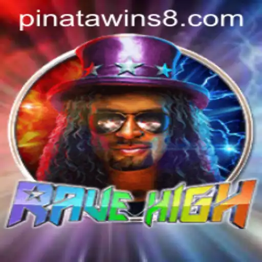 Experience the Thrill of RaveHigh: Pinata Wins and Beyond