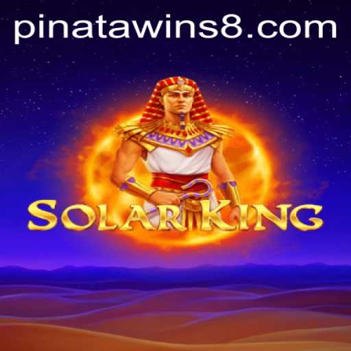 Discover the Thrills of SolarKing: Experience the Excitement of Pinata Wins