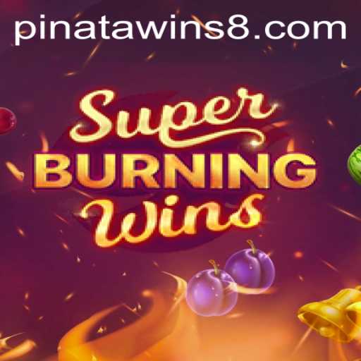 Exploring the Thrills of SuperBurningWins: Unveiling the Exciting World of Piñata Wins