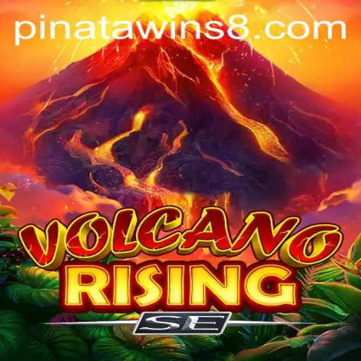 VolcanoRisingSE: Unveiling the Thrilling World of Pinata Wins